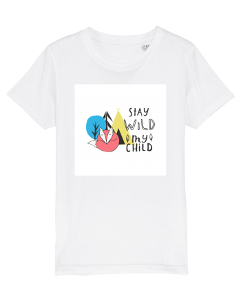 Stay Wild my Child White