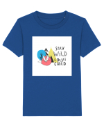 Stay Wild my Child Tricou mânecă scurtă  Copii Mini Creator