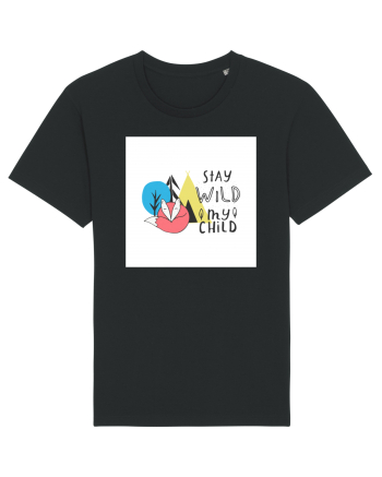 Stay Wild my Child Black