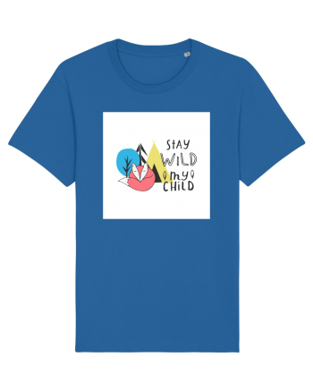 Stay Wild my Child Royal Blue