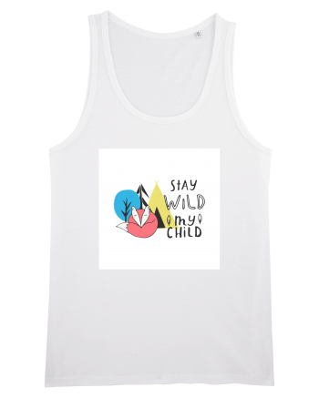 Stay Wild my Child White