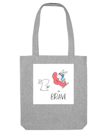 Be Brave Heather Grey
