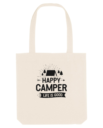 Happy Camper Life is Good Natural