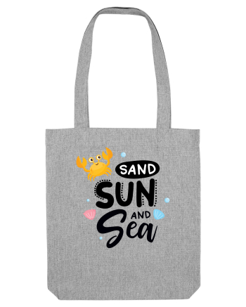 Sand Sun and the Sea Heather Grey