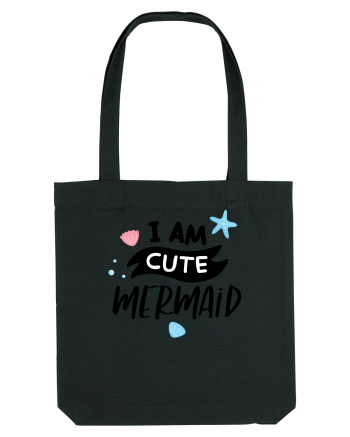 I am a Cute Mermaid Black