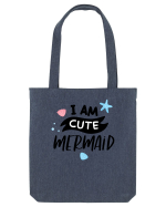 I am a Cute Mermaid Sacoșă textilă