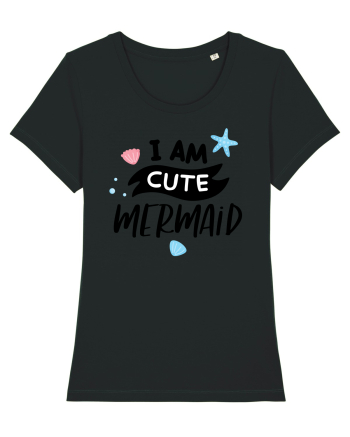 I am a Cute Mermaid Black