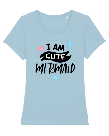 I am a Cute Mermaid Sky Blue