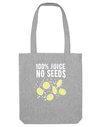 100% Juice No Seeds Heather Grey