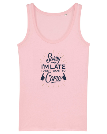 Sorry I'm Late Cotton Pink