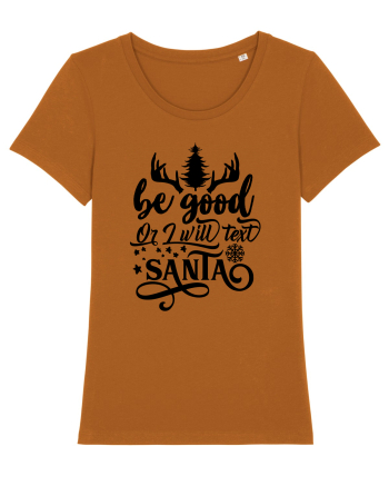 Be Good or I will text Santa Roasted Orange