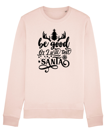 Be Good or I will text Santa Candy Pink