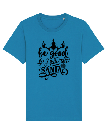 Be Good or I will text Santa Azur