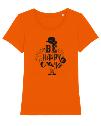 Be happy and Crazy Bright Orange
