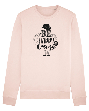 Be happy and Crazy Candy Pink