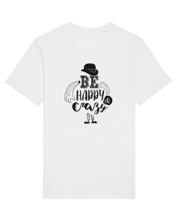 Be happy and Crazy White