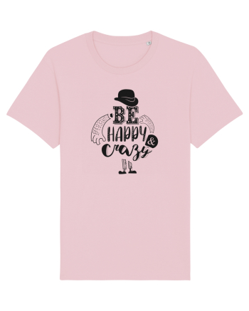 Be happy and Crazy Cotton Pink