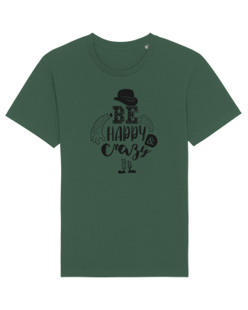 Be happy and Crazy Bottle Green