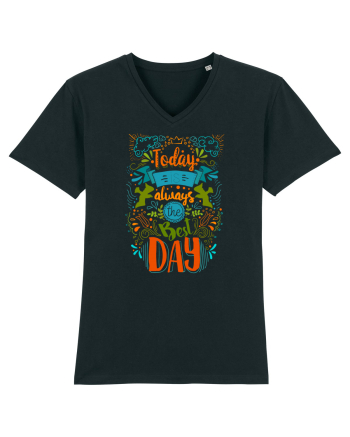 Today is always the best day Black
