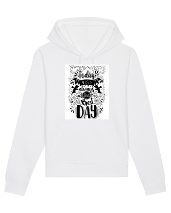 Today is always the best day Black White