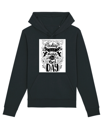 Today is always the best day Black Black