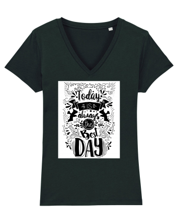 Today is always the best day Black Black