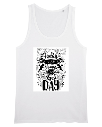 Today is always the best day Black White