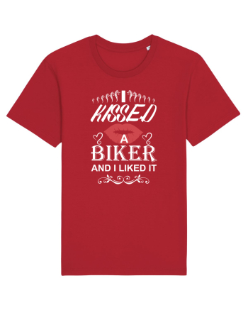 I kissed a biker Red