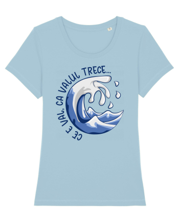 Ce e val, ca valul trece... Sky Blue