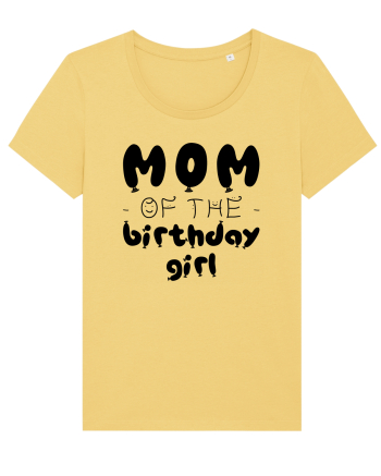 Mom of the birthday girl Jojoba