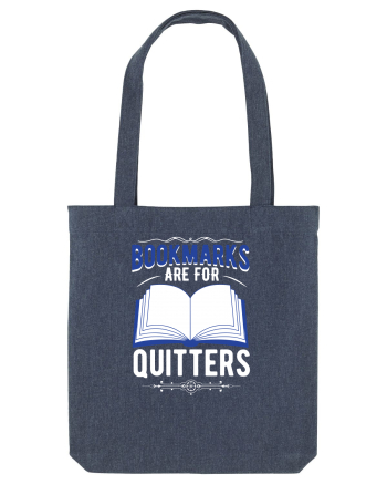 Bookmarks are for quitters Midnight Blue