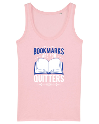 Bookmarks are for quitters Cotton Pink