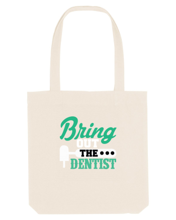 Bring the dentist Natural