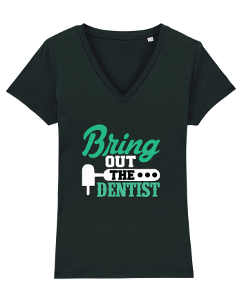 Bring the dentist Black