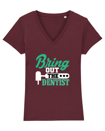 Bring the dentist Burgundy