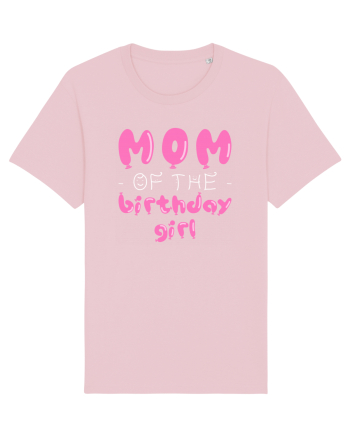 Mom of the birthday girl Pink Cotton Pink