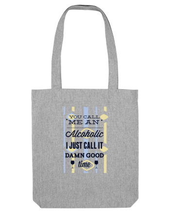 Alcoholic Funny Heather Grey