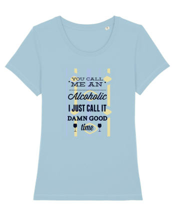 Alcoholic Funny Sky Blue