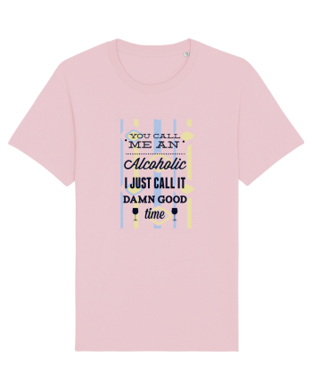 Alcoholic Funny Cotton Pink