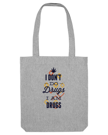I am drugs Heather Grey