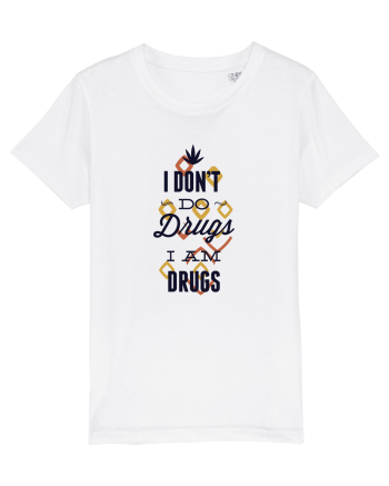 I am drugs White