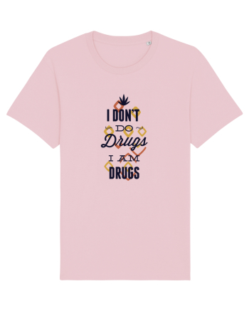 I am drugs Cotton Pink