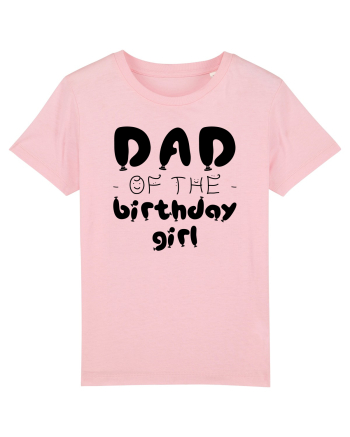 Dad of the birthday girl Cotton Pink