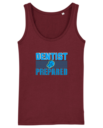 Dentist be Prepared Burgundy