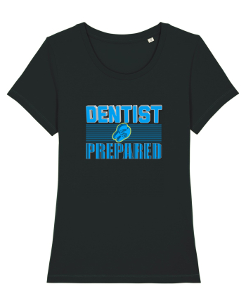 Dentist be Prepared Black