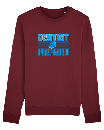 Dentist be Prepared Burgundy