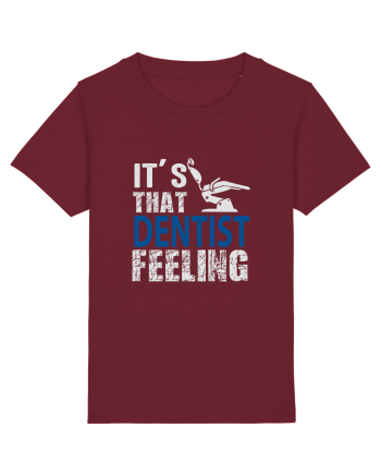Its that Dentist Feeling Burgundy