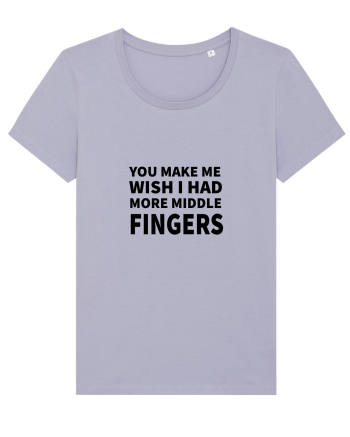 You Make Me Wish I Had More Middle Fingers Lavender
