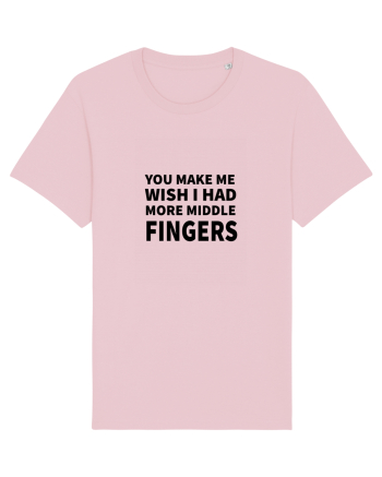 You Make Me Wish I Had More Middle Fingers Cotton Pink