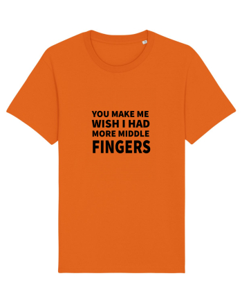 You Make Me Wish I Had More Middle Fingers Bright Orange